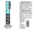 Fuck Water Thick 8oz Clear Water Based Lubricant - Image 2